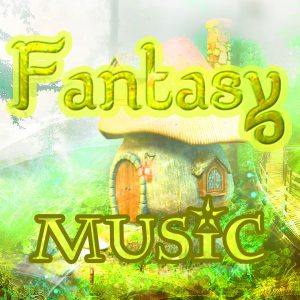 Fantasy Music – 030119