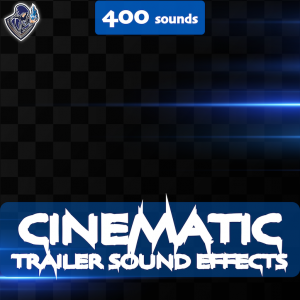 Cinematic Trailer Sound Effects