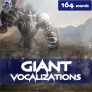 Giant Vocalizations