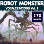 Robot Monster Vocalizations Vol. 2